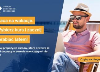 praca na wakacje wybierz kurs i zacznij zarabiać latem