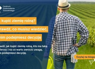Jak kupić ziemię rolną Sprawdź, co musisz wiedzieć, zanim podejmiesz decyzję