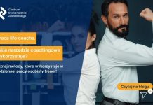 Praca life coacha. Jakie narzędzia coachingowe wykorzystuje