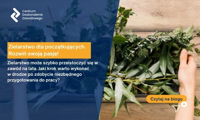 Zielarstwo dla początkujących. Rozwiń swoją pasję!