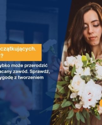 florystyka dla początkujących - od czego zacząć