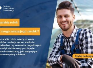 ile zarabia rolnik i od czego zależą jego zarobki
