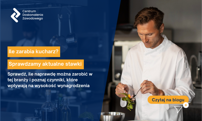 Ile zarabia kucharz