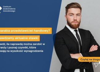 Ile zarabia przedstawiciel handlowy