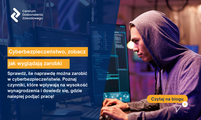 Cyberbezpieczeństwo zarobki w branży – czy to naprawdę się opłaca