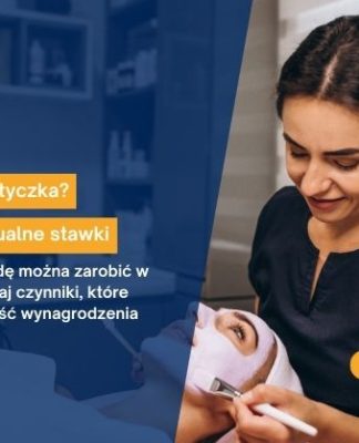 Ile zarabia kosmetyczka Sprawdzamy aktualne zarobki w branży beauty
