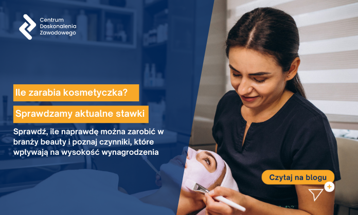 Ile zarabia kosmetyczka