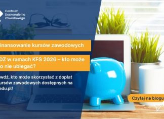 Dofinansowanie kursów zawodowych z CDZ w ramach KFS 2026 – kto może się o nie ubiegać? kfs 2026 dofinansowanie do kursów zawodowych