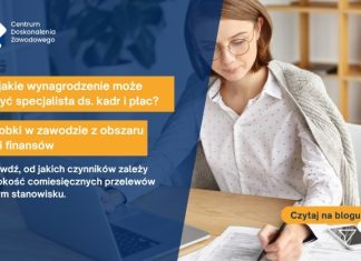Na jakie wynagrodzenie może liczyć specjalista ds. kadr i płac? Zarobki w zawodzie z obszaru HR i finansów