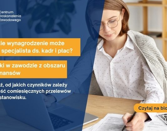 Na jakie wynagrodzenie może liczyć specjalista ds. kadr i płac? Zarobki w zawodzie z obszaru HR i finansów