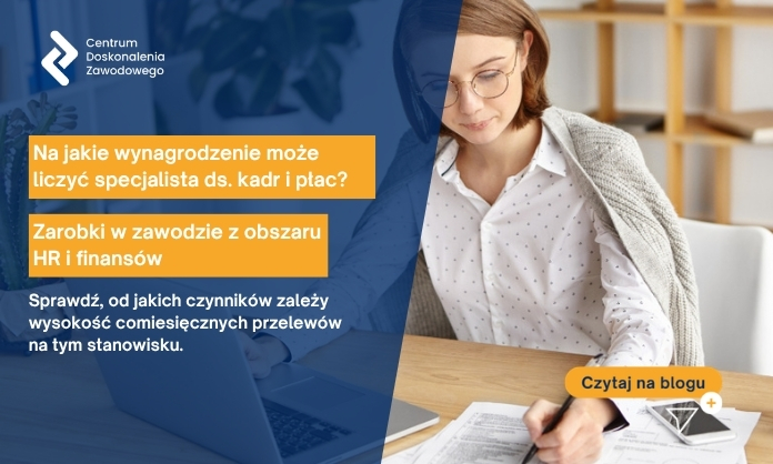 Na jakie wynagrodzenie może liczyć specjalista ds. kadr i płac? Zarobki w zawodzie z obszaru HR i finansów