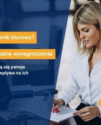 Ile zarabia pracownik biurowy Sprawdzamy aktualne stawki