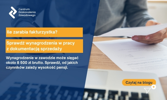 Ile zarabia fakturzystka? Sprawdź wynagrodzenia w pracy z dokumentacją sprzedaży