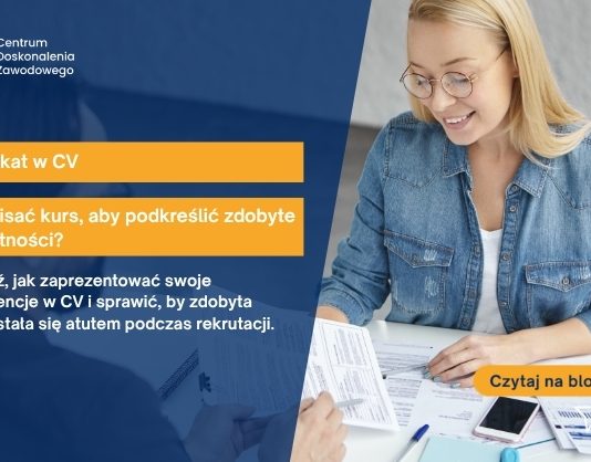 Certyfikat w CV – jak wpisać kurs, aby podkreślić zdobyte umiejętności?