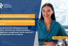 Praca biurowa bez doświadczenia – jak zrobić pierwszy krok w stronę nowej kariery?