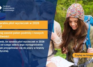 Ile zarabia pilot wycieczek w 2026 roku? Poznaj zawód pełen podróży i nowych możliwości